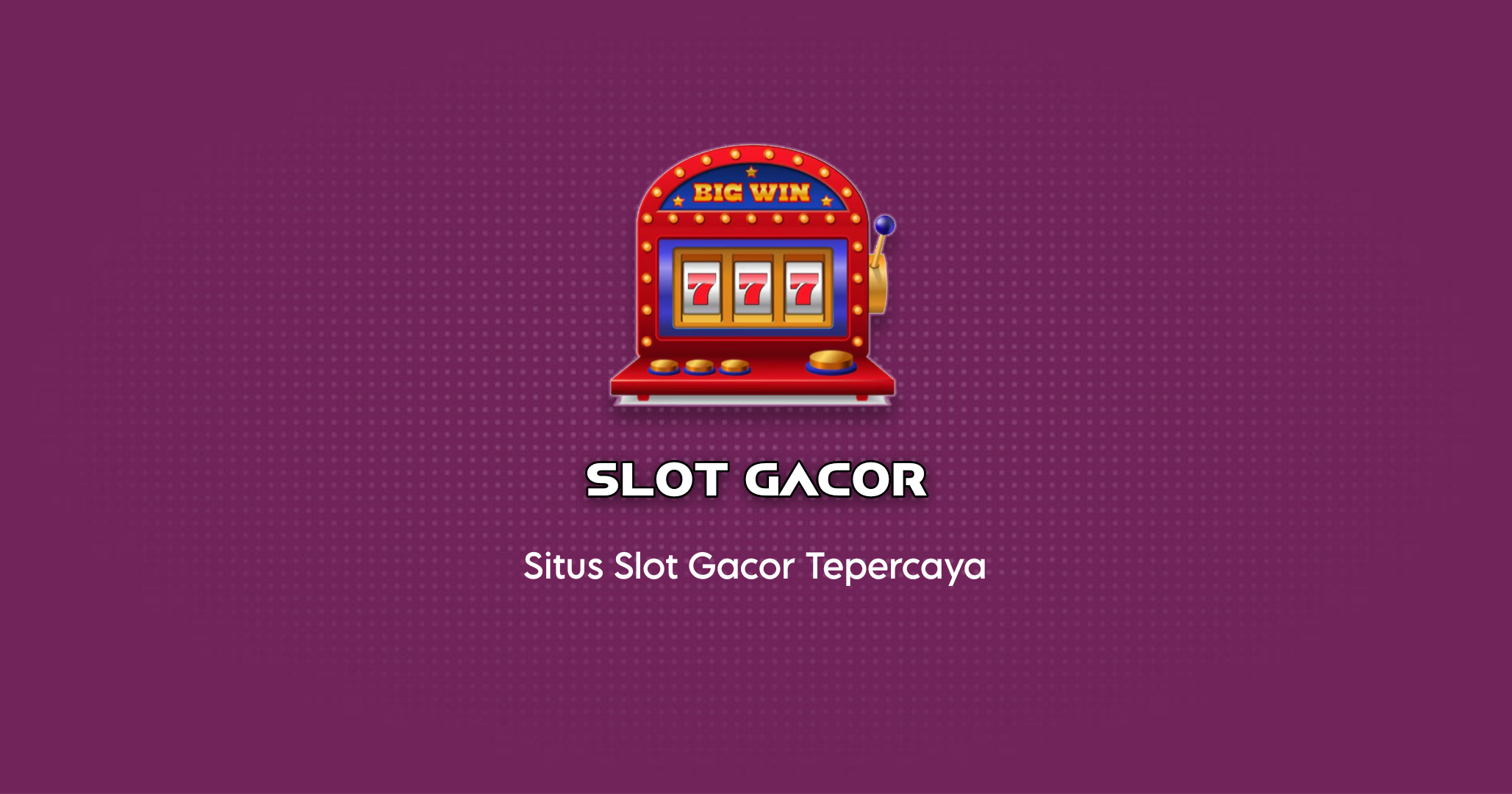 Manajemen Bermain Slot Agar Peluang Untung Lebih Maksimal